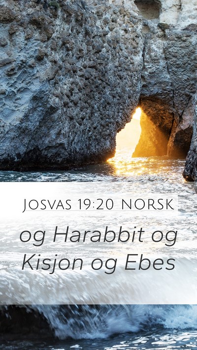 Josvas 19:20 NORSK Mobile Phone Wallpaper - og Harabbit og Kisjon og - Mobile Bible Verse Wallpaper