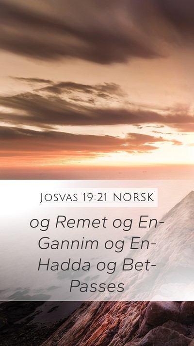 Josvas 19:21 NORSK Mobile Phone Wallpaper - og Remet og En-Gannim og En-Hadda og - Mobile Bible Verse Wallpaper