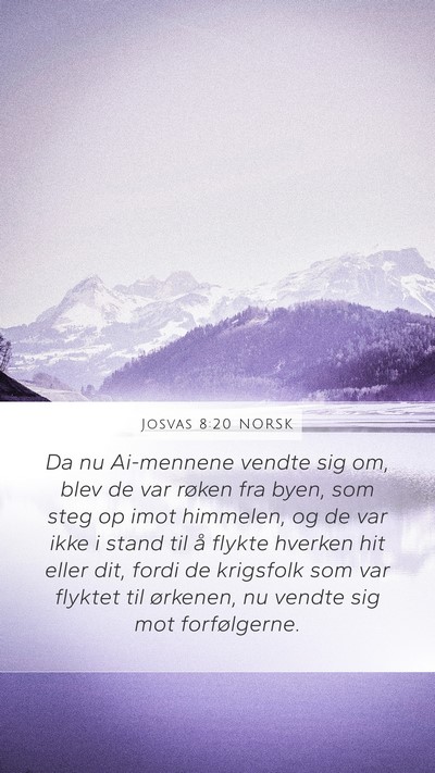 Josvas 8:20 NORSK Mobile Phone Wallpaper - Da nu Ai-mennene vendte sig om, blev de var - Mobile Bible Verse Wallpaper