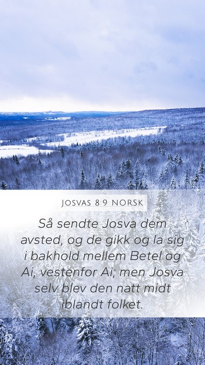Josvas 8:9 NORSK Mobile Phone Wallpaper - Så sendte Josva dem avsted, og de gikk og la sig - Mobile Bible Verse Wallpaper