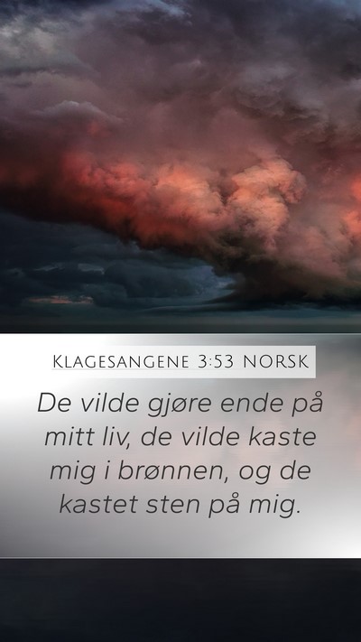 Klagesangene 3:53 NORSK Bible Verse Image