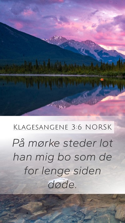 Klagesangene 3:6 NORSK Bible Verse Image