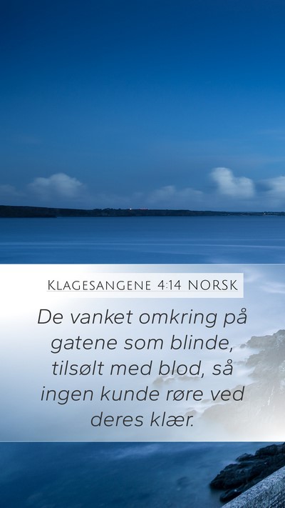 Klagesangene 4:14 NORSK Bible Verse Image