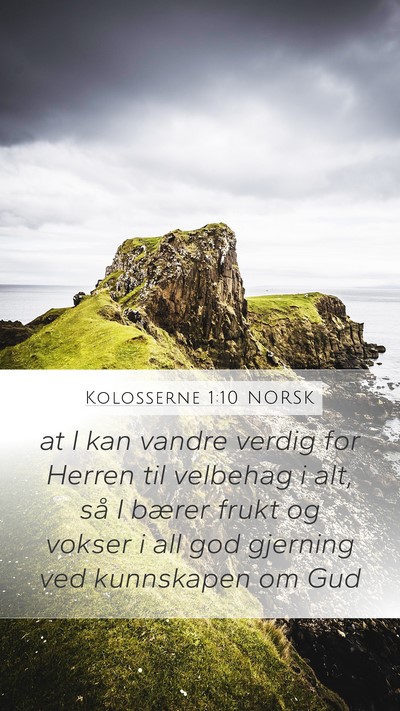 Kolosserne 1:10 NORSK Bible Verse Image