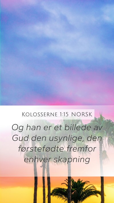 Kolosserne 1:15 NORSK Bible Verse Image