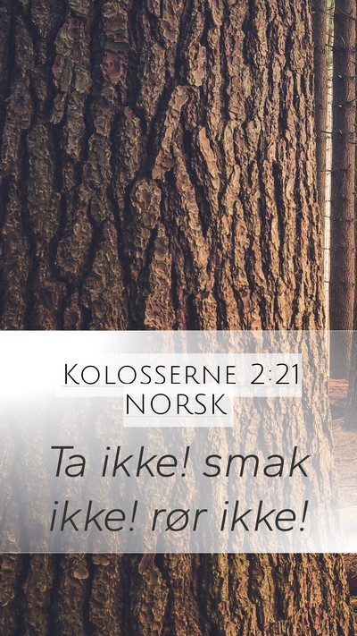 Kolosserne 2:21 NORSK Bible Verse Image
