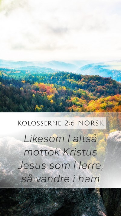 Kolosserne 2:6 NORSK Bible Verse Image