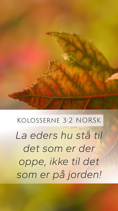 Kolosserne 3:2 NORSK Bible Verse Image