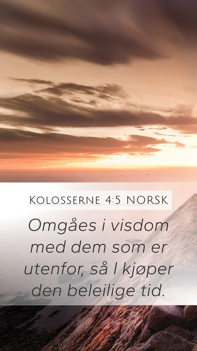 Kolosserne 4:5 NORSK Bible Verse Image
