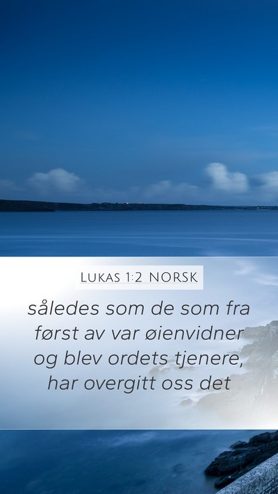 Lukas 1:2 NORSK Bible Verse Image