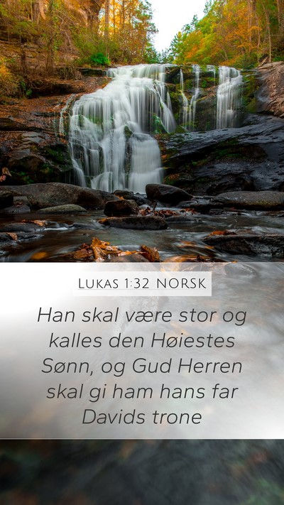 Lukas 1:32 NORSK Bible Verse Image