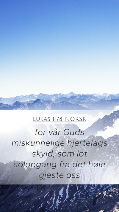 Lukas 1:78 NORSK Bible Verse Image