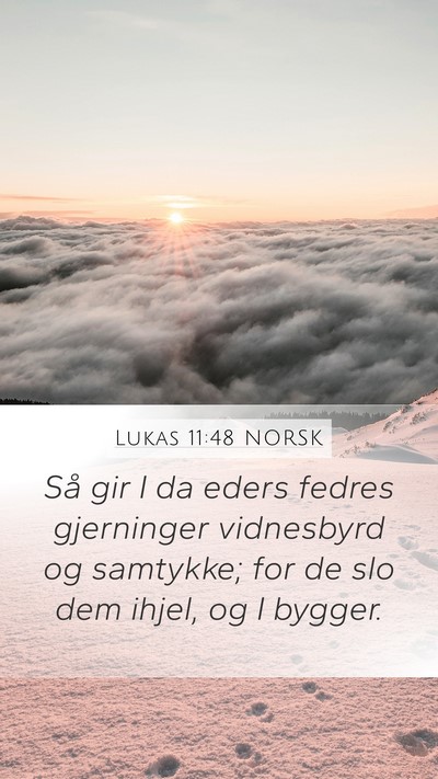 Lukas 11:48 NORSK Bible Verse Image