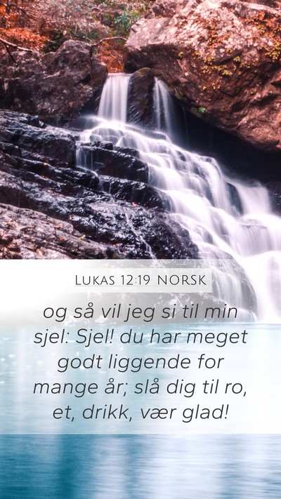 Lukas 12:19 NORSK Bible Verse Image