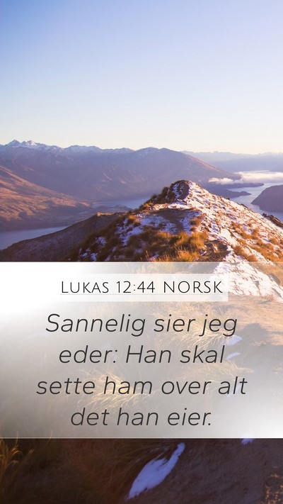 Lukas 12:44 NORSK Bible Verse Image