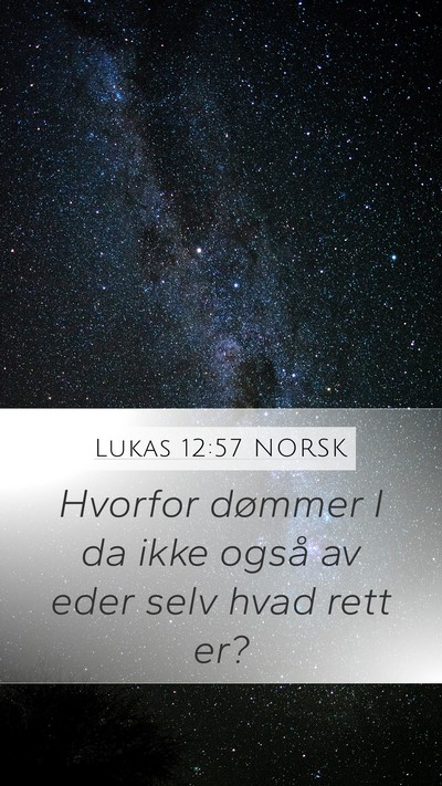 Lukas 12:57 NORSK Bible Verse Image