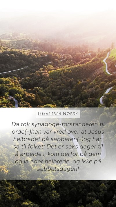 Lukas 13:14 NORSK Bible Verse Image