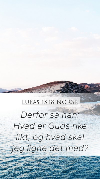 Lukas 13:18 NORSK Bible Verse Image
