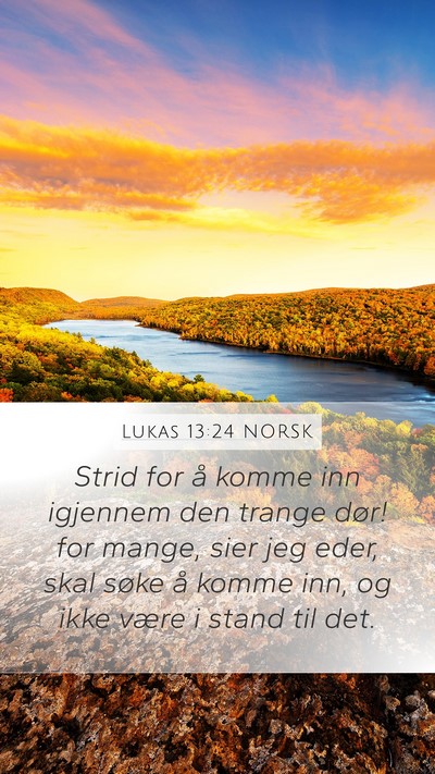 Lukas 13:24 NORSK Bible Verse Image