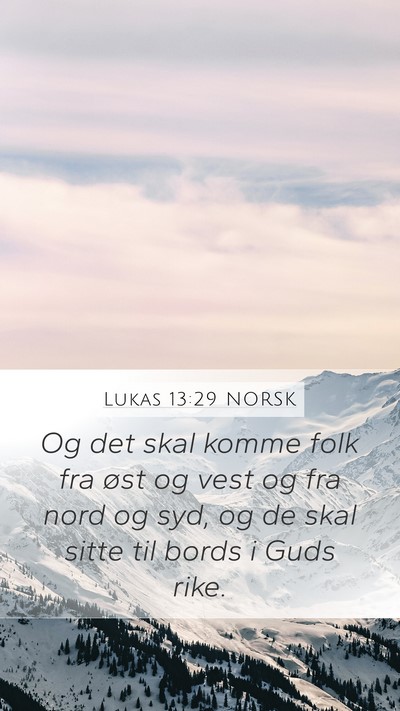 Lukas 13:29 NORSK Bible Verse Image