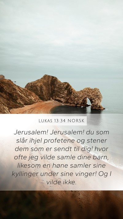 Lukas 13:34 NORSK Bible Verse Image