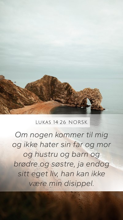 Lukas 14:26 NORSK Bible Verse Image