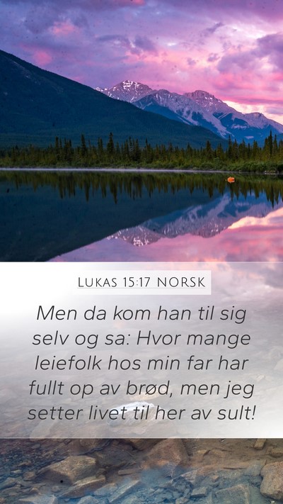 Lukas 15:17 NORSK Bible Verse Image