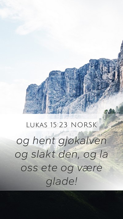 Lukas 15:23 NORSK Bible Verse Image