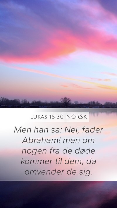 Lukas 16:30 NORSK Bible Verse Image