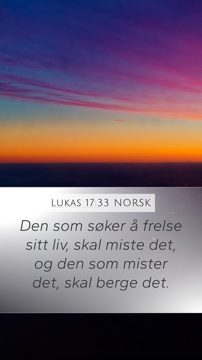 Lukas 17:33 NORSK Bible Verse Image