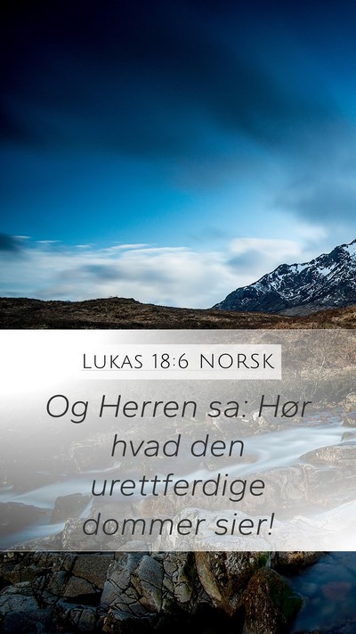 Lukas 18:6 NORSK Bible Verse Image