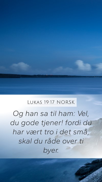Lukas 19:17 NORSK Bible Verse Image