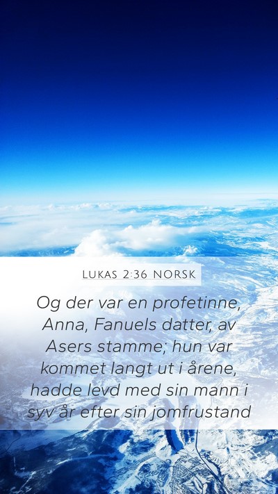 Lukas 2:36 NORSK Bible Verse Image