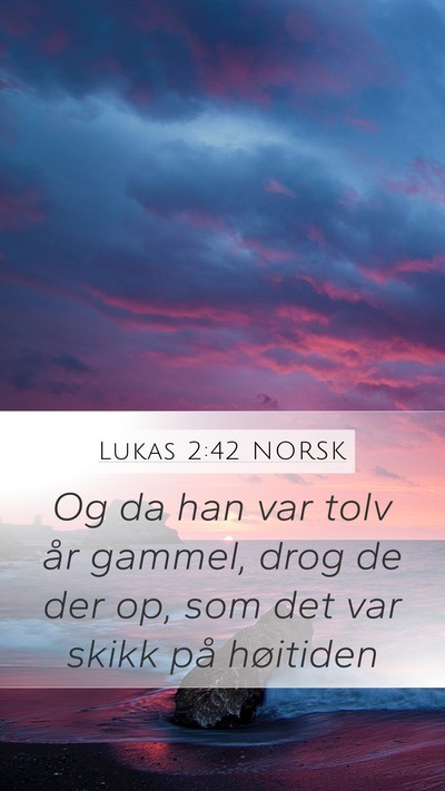 Lukas 2:42 NORSK Bible Verse Image