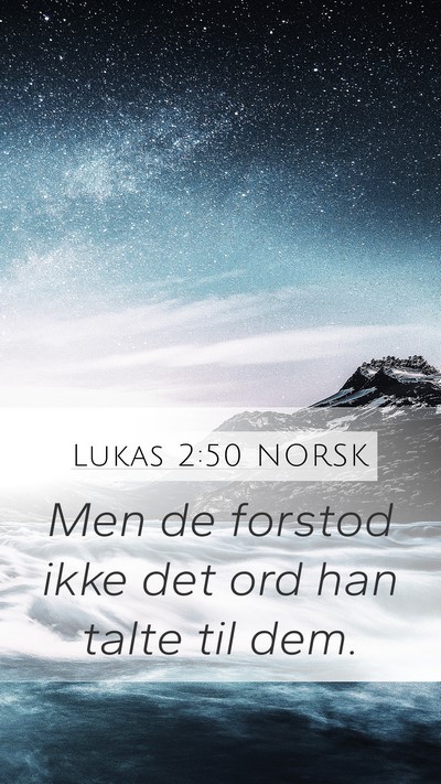 Lukas 2:50 NORSK Bible Verse Image