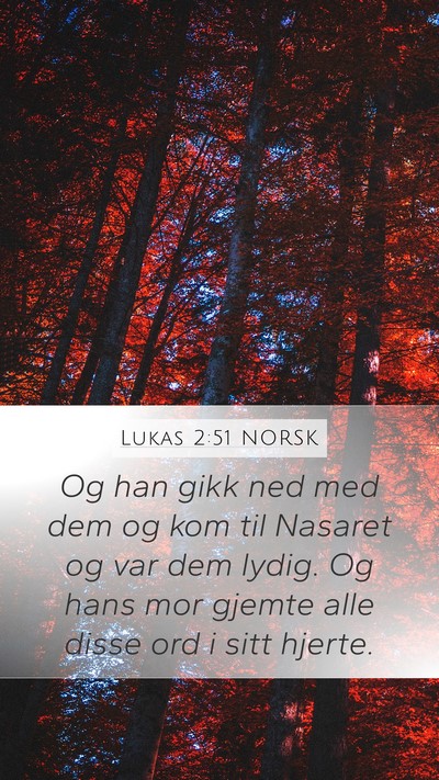 Lukas 2:51 NORSK Bible Verse Image