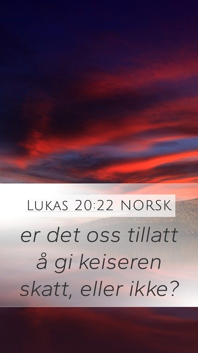 Lukas 20:22 NORSK Bible Verse Image