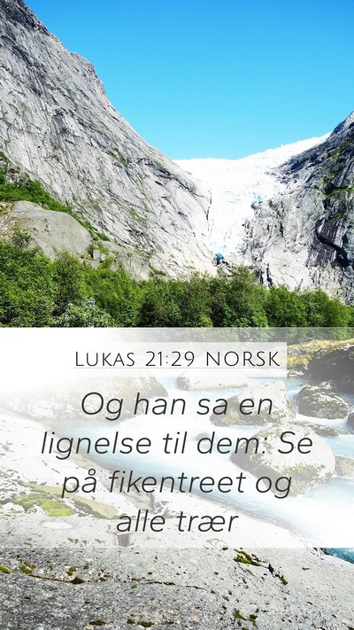 Lukas 21:29 NORSK Bible Verse Image