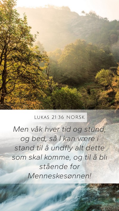 Lukas 21:36 NORSK Bible Verse Image