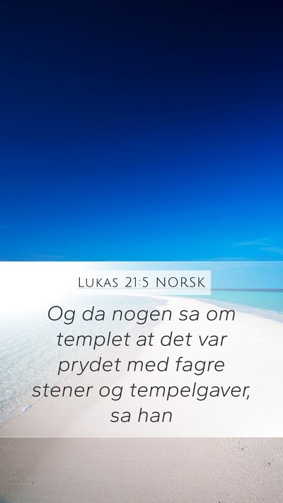 Lukas 21:5 NORSK Bible Verse Image