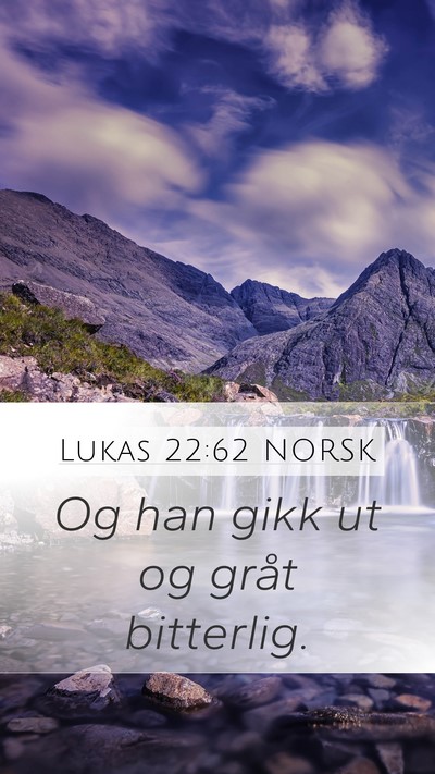Lukas 22:62 NORSK Bible Verse Image