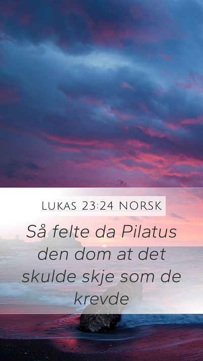 Lukas 23:24 NORSK Bible Verse Image