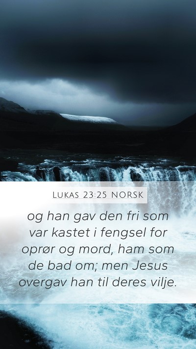 Lukas 23:25 NORSK Bible Verse Image