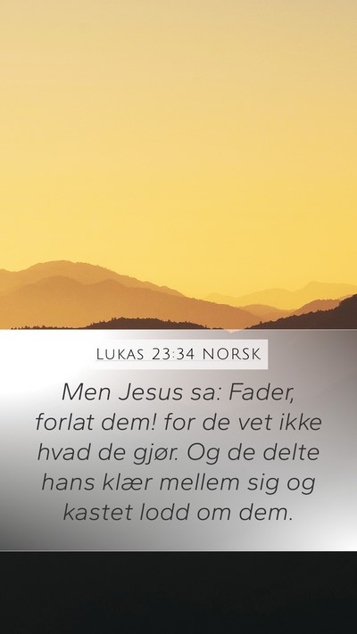 Lukas 23:34 NORSK Bible Verse Image