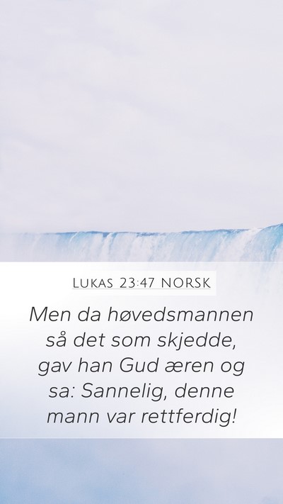 Lukas 23:47 NORSK Bible Verse Image