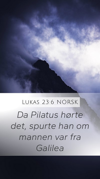 Lukas 23:6 NORSK Bible Verse Image