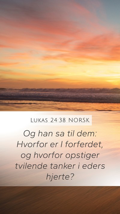 Lukas 24:38 NORSK Bible Verse Image