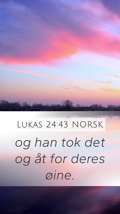 Lukas 24:43 NORSK Bible Verse Image