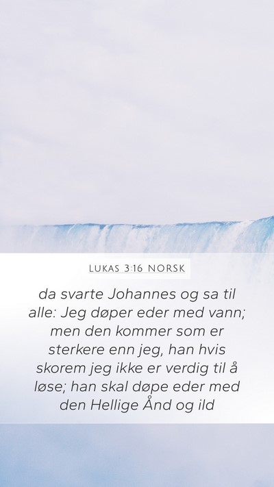 Lukas 3:16 NORSK Bible Verse Image