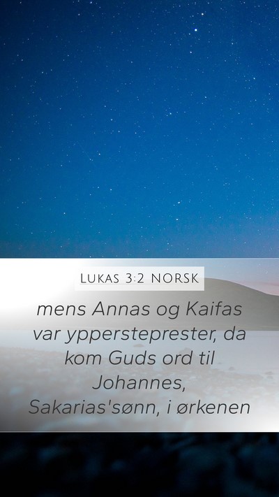 Lukas 3:2 NORSK Bible Verse Image